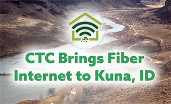 CTC Brings Fiber Internet to Kuna, ID